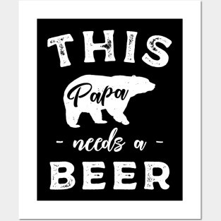 Mens Papa Bear Needs A Beer T Shirt Gift For Dad Father Husband Posters and Art